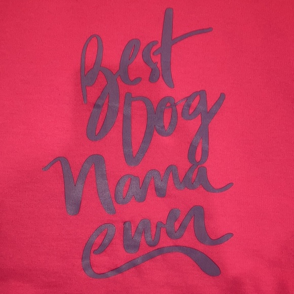 PAWZ Pink Crewneck "Best Dog Nana Ever" Size XXL - Picture 2 of 7